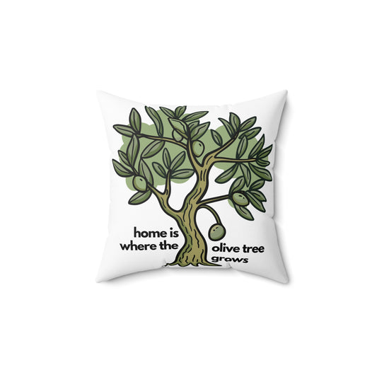 "Home Is Where The Olive Tree Grows" Throw Pillow & Cover